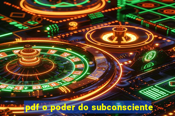 pdf o poder do subconsciente